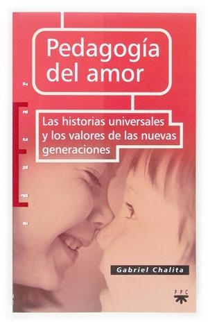 PEDAGOGIA DEL AMOR | 9788428802611 | CHALITA,GABRIEL | Llibreria Geli - Llibreria Online de Girona - Comprar llibres en català i castellà
