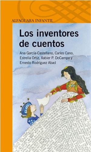 LOS INVENTORES DE CUENTOS | 9788420469874 | A.A.V.V. | Llibreria Geli - Llibreria Online de Girona - Comprar llibres en català i castellà