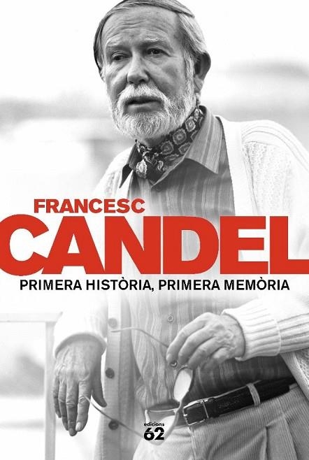 PRIMERA HISTORIA,PRIMERA MEMORIA | 9788429757583 | CANDEL,FRANCESC | Libreria Geli - Librería Online de Girona - Comprar libros en catalán y castellano