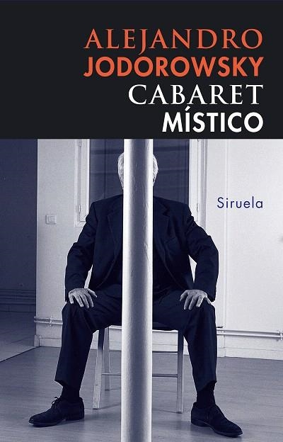 CABARET MISTICO | 9788478449750 | JODOROWSKY,ALEJANDRO | Libreria Geli - Librería Online de Girona - Comprar libros en catalán y castellano