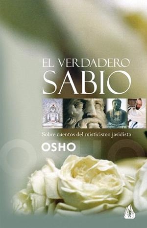 EL VERDADERO SABIO | 9788486797850 | OSHO | Llibreria Geli - Llibreria Online de Girona - Comprar llibres en català i castellà
