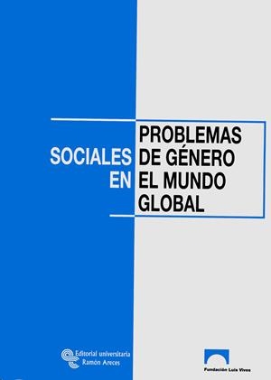 PROBLEMAS SOCIALES DE GENERO EN EL MUNDO GLOBAL | 9788480047531 | MARTINEZ QUINTANA,MARIA VIOLANTE | Llibreria Geli - Llibreria Online de Girona - Comprar llibres en català i castellà