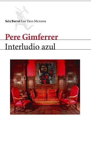 INTERLUDIO AZUL | 9788432208980 | GIMFERRER,PERE | Libreria Geli - Librería Online de Girona - Comprar libros en catalán y castellano