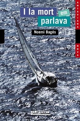 I LA MORT EM PARLAVA | 9788448917647 | BAGES,NOEMI | Llibreria Geli - Llibreria Online de Girona - Comprar llibres en català i castellà