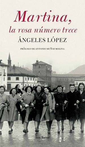 MARTINA,LA ROSA NUMERO TRECE | 9788432296727 | LOPEZ,ANGELES | Llibreria Geli - Llibreria Online de Girona - Comprar llibres en català i castellà