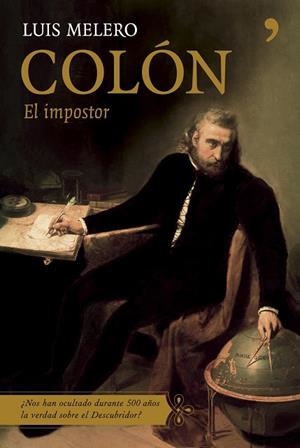 COLON.EL IMPOSTOR | 9788484605485 | MELERO,JOSE LUIS | Llibreria Geli - Llibreria Online de Girona - Comprar llibres en català i castellà