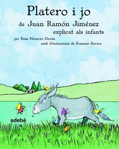 PLATERO I JO EXPLICAT ALS INFANTS | 9788423680672 | JIMENEZ,JUAN RAMON | Llibreria Geli - Llibreria Online de Girona - Comprar llibres en català i castellà