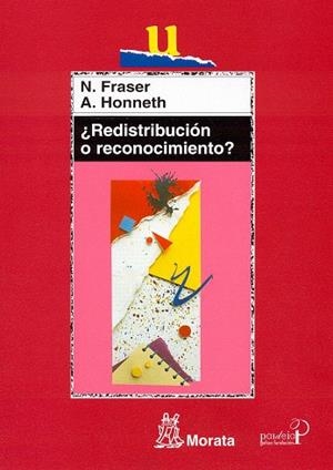 REDISTRIBUCION O RECONOCIMIENTO? | 9788471125019 | FRASER,NANCY/HONNETH, AXEL | Llibreria Geli - Llibreria Online de Girona - Comprar llibres en català i castellà