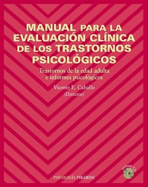 MANUAL PARA LA EVALUACIÓN CLÍNICA DE LOS TRASTORNOS... | 9788436820232 | CABALLO,VICENTE E. | Libreria Geli - Librería Online de Girona - Comprar libros en catalán y castellano