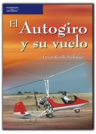 EL AUTOGIRO Y SU VUELO | 9788428329132 | ROSELLO VERDAGUER, FERNANDO | Libreria Geli - Librería Online de Girona - Comprar libros en catalán y castellano