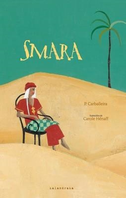 SMARA | 9788496388147 | CARBALLEIRA,P | Llibreria Geli - Llibreria Online de Girona - Comprar llibres en català i castellà