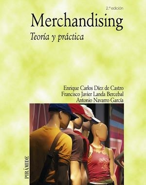 MERCHANDISING | 9788436820386 | DIEZ DE CASTRO,ENRIQUE CARLOS/LANDA BERCEBAL,JAV | Llibreria Geli - Llibreria Online de Girona - Comprar llibres en català i castellà