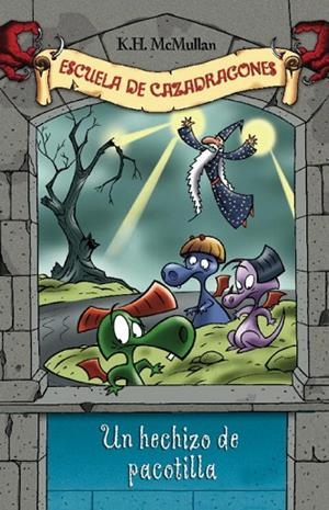 UN HECHIZO DE PACOTILLA | 9788484413073 | MCMULLAN,K.H. | Llibreria Geli - Llibreria Online de Girona - Comprar llibres en català i castellà