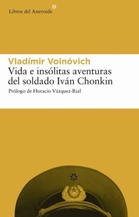 VIDA E INSOLITAS AVENTURAS DEL SOLDADO IVAN CHONKIN | 9788493431587 | VOINOVICH,VLADIMIR | Llibreria Geli - Llibreria Online de Girona - Comprar llibres en català i castellà