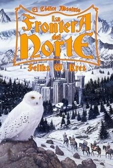 LA FRONTERA DEL NORTE | 9788496173422 | KRES,FELIKS W. | Libreria Geli - Librería Online de Girona - Comprar libros en catalán y castellano