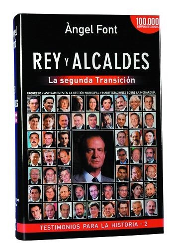 REY Y ALCALDES.LA SEGUNDA TRANSICION | 9788496038264 | FONT,ANGEL | Libreria Geli - Librería Online de Girona - Comprar libros en catalán y castellano