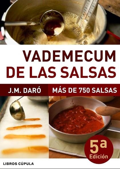 VADEMECUM DE LAS SALSAS | 9788448046835 | DARO, J.M. | Libreria Geli - Librería Online de Girona - Comprar libros en catalán y castellano