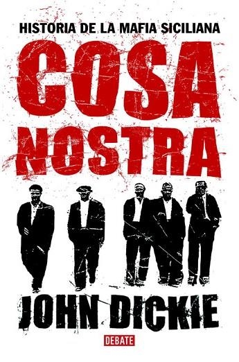 COSA NOSTRA.HISTORIA DE LA MAFIA SICILIANA | 9788483066638 | DICKIE,JOHN | Libreria Geli - Librería Online de Girona - Comprar libros en catalán y castellano