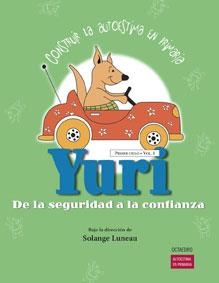 YURI DE LA SEGURIDAD A LA CONFIANZA-1 | 9788480637992 | LUNEAU,SOLANGE | Llibreria Geli - Llibreria Online de Girona - Comprar llibres en català i castellà