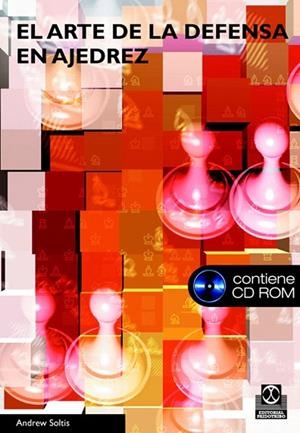 EL ARTE DE LA DEFENSA EN AJEDREZ | 9788480198783 | SOLTIS,ANDREW | Llibreria Geli - Llibreria Online de Girona - Comprar llibres en català i castellà