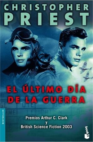 EL ULTIMO DIA DE LA GUERRA | 9788445076019 | PRIEST,CHRISTOPHER | Llibreria Geli - Llibreria Online de Girona - Comprar llibres en català i castellà