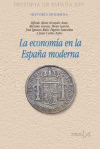 LA ECONOMIA EN LA ESPAÑA MODERNA | 9788470904721 | ALVAR,ALFREDO/ANES,GONZALO/GARCIA,MAXIMO/... | Libreria Geli - Librería Online de Girona - Comprar libros en catalán y castellano