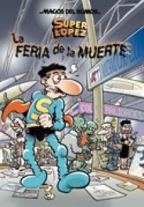 LA FERIA DE LA MUERTE | 9788466627603 | LOPEZ FERNANDEZ,JUAN | Llibreria Geli - Llibreria Online de Girona - Comprar llibres en català i castellà