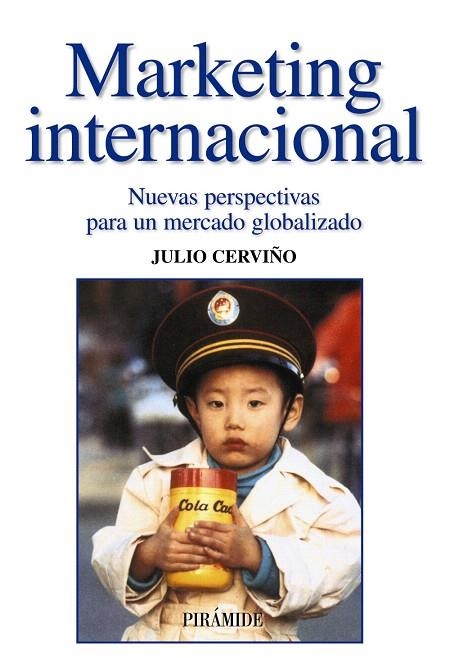 MARKETING INTERNACIONAL | 9788436820300 | CERVIÑO FERNÁNDEZ, JULIO | Llibreria Geli - Llibreria Online de Girona - Comprar llibres en català i castellà