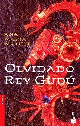 OLVIDADO REY GUDU | 9788423338061 | MATUTE,ANA MARIA | Llibreria Geli - Llibreria Online de Girona - Comprar llibres en català i castellà