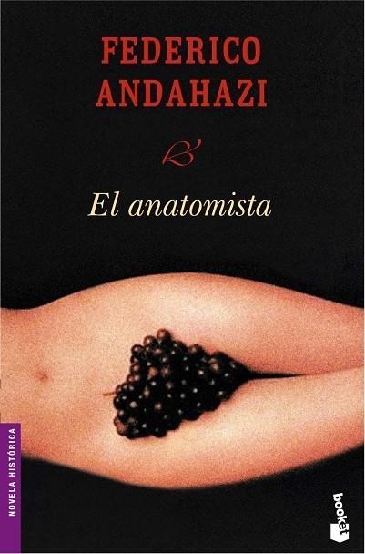 EL ANATOMISTA | 9788423338078 | ANDAHAZI,FEDERICO | Llibreria Geli - Llibreria Online de Girona - Comprar llibres en català i castellà