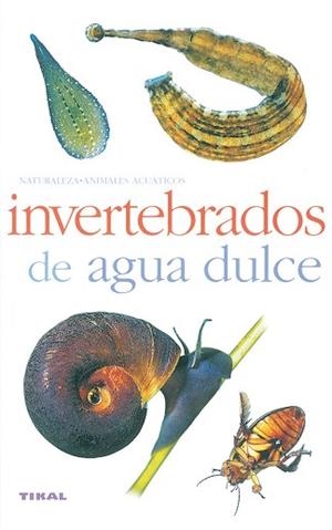 INVERTEBRADOS DE AGUA DULCE | 9788430553938 |   | Libreria Geli - Librería Online de Girona - Comprar libros en catalán y castellano
