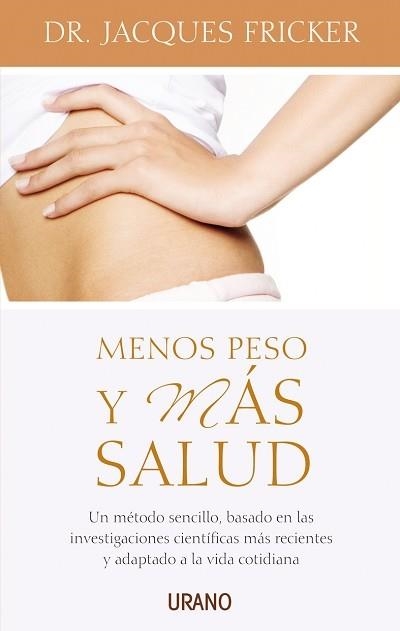 MENOS PESO Y MAS SALUD | 9788479535872 | FRICKER,JACQUES | Llibreria Geli - Llibreria Online de Girona - Comprar llibres en català i castellà