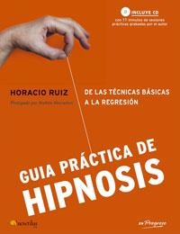 GUIA PRACTICA DE HIPNOSIS | 9788497633017 | RUIZ,HORACIO | Libreria Geli - Librería Online de Girona - Comprar libros en catalán y castellano