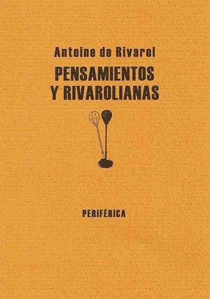 PENSAMIENTOS Y RIVAROLIANAS | 9788493474607 | RIVAROL, ANTOINE DE | Libreria Geli - Librería Online de Girona - Comprar libros en catalán y castellano