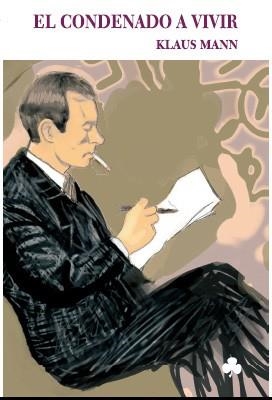 EL CONDENADO A VIVIR | 9788493465230 | MANN,KLAUS | Libreria Geli - Librería Online de Girona - Comprar libros en catalán y castellano