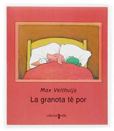 LA GRANOTA TE POR | 9788466113892 | VELTHUIJS,MAX | Llibreria Geli - Llibreria Online de Girona - Comprar llibres en català i castellà