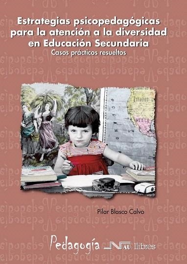 ESTRATEGIAS PSICOPEDAGOGICAS PARA LA ATENCION A LA... | 9788476427231 | BLASCO,PATI | Llibreria Geli - Llibreria Online de Girona - Comprar llibres en català i castellà