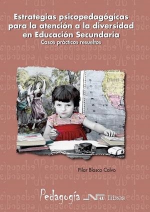 ESTRATEGIAS PSICOPEDAGOGICAS PARA LA ATENCION A LA... | 9788476427231 | BLASCO,PATI | Libreria Geli - Librería Online de Girona - Comprar libros en catalán y castellano