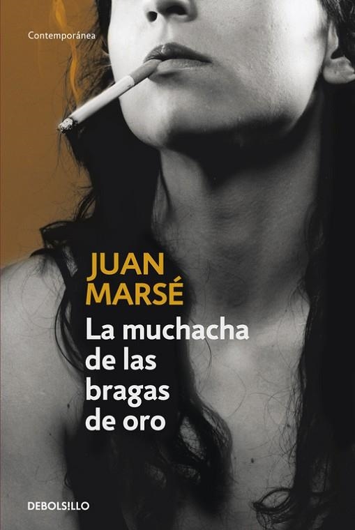 LA MUCHACHA DE LAS BRAGAS DE ORO | 9788483460276 | MARSE,JUAN | Libreria Geli - Librería Online de Girona - Comprar libros en catalán y castellano