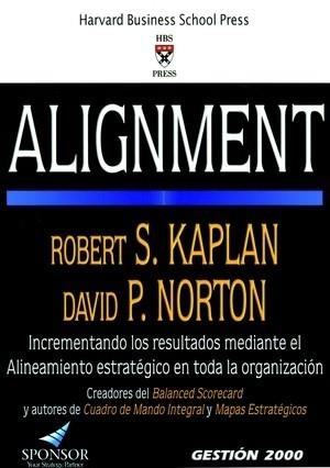 ALIGNMENT.INCREMENTANDO LOS RESULTADOS MEDIANTE EL... | 9788496612242 | KAPLAN, ROBERT S./NORTON,DAVID P. | Llibreria Geli - Llibreria Online de Girona - Comprar llibres en català i castellà