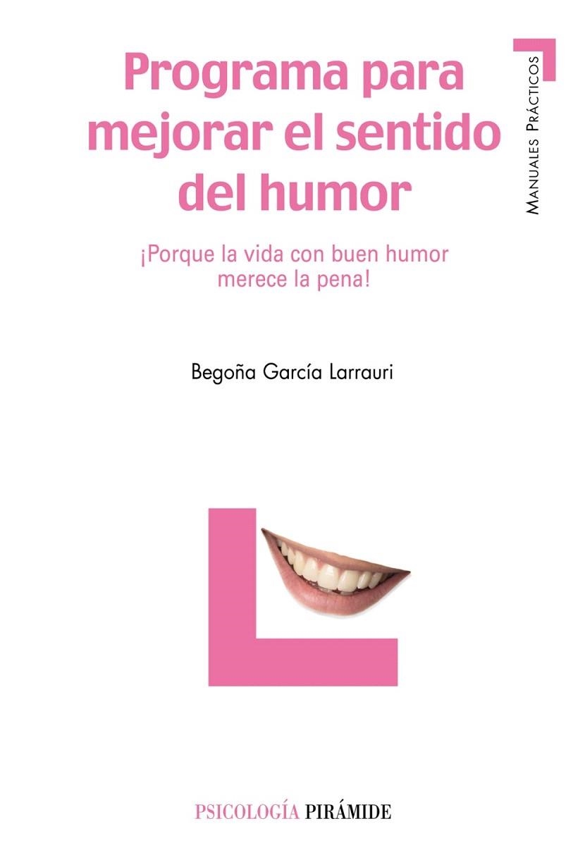 PROGRAMA PARA MEJORAR EL SENTIDO DEL HUMOR | 9788436820492 | GARCÍA LARRAURI,BEGOÑA | Llibreria Geli - Llibreria Online de Girona - Comprar llibres en català i castellà