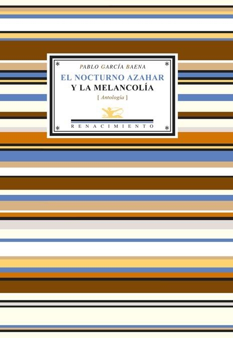 EL NOCTURNO AZAHAR Y LA MELANCOLIA | 9788484721352 | GARCIA BAENA,PABLO | Llibreria Geli - Llibreria Online de Girona - Comprar llibres en català i castellà