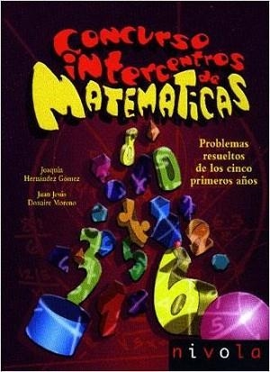 CONCURSO INTERCENTROS MATEMATICAS | 9788496566224 | HERNANDEZ GOMEZ,JOAQUIN/DONAIRE MORENO,JESUS | Libreria Geli - Librería Online de Girona - Comprar libros en catalán y castellano