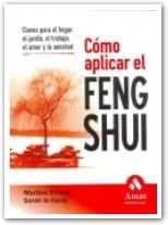COMO APLICAR EL FENG SHUI | 9788497352109 | EVRAUD/LE HARDY | Llibreria Geli - Llibreria Online de Girona - Comprar llibres en català i castellà