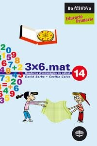 3X6.MAT QUADERNS D'ESTRATEGIES DE CALCUL-14 | 9788448917005 | BARBA,DAVID/CALVO,CECILIA | Libreria Geli - Librería Online de Girona - Comprar libros en catalán y castellano