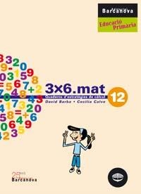 3X6.MAT QUADERNS D'ESTRATEGIES DE CALCUL-12 | 9788448916985 | BARBA,DAVID/CALVO,CECILIA | Llibreria Geli - Llibreria Online de Girona - Comprar llibres en català i castellà
