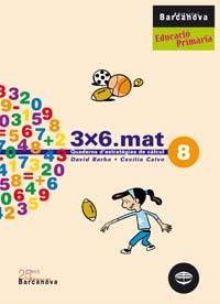 3X6.MAT QUADERNS D'ESTRATEGIES DE CALCUL-8 | 9788448916947 | BARBA,DAVID/CALVO,CECILIA | Llibreria Geli - Llibreria Online de Girona - Comprar llibres en català i castellà