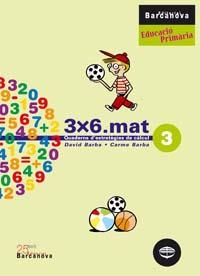 3X6.MAT QUADERNS D'ESTRATEGIES DE CALCUL-3 | 9788448916893 | BARBA,DAVID/BARBA,CARME | Libreria Geli - Librería Online de Girona - Comprar libros en catalán y castellano
