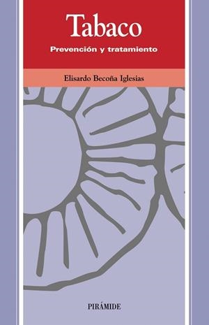 TABACO.PREVENCION Y TRATAMIENTO | 9788436820485 | BECOÑA IGLESIAS,ELISARDO | Libreria Geli - Librería Online de Girona - Comprar libros en catalán y castellano