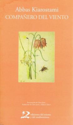 COMPAÑERO DEL VIENTO | 9788496327276 | KIAROSTAMI,ABBAS | Libreria Geli - Librería Online de Girona - Comprar libros en catalán y castellano